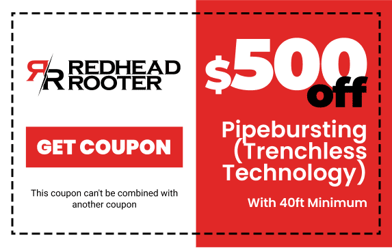 Pipebursting Coupon- RedHead Rooter Inc. in Upland, CA